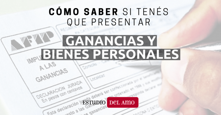 Cómo Saber Si Tengo Que Declarar Ganancias Y Bienes Personales