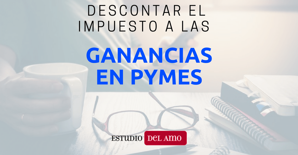 Descontar impuesto a las ganancias en pymes-min