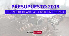 Presupuesto 2019 puntos clave a tener en cuenta